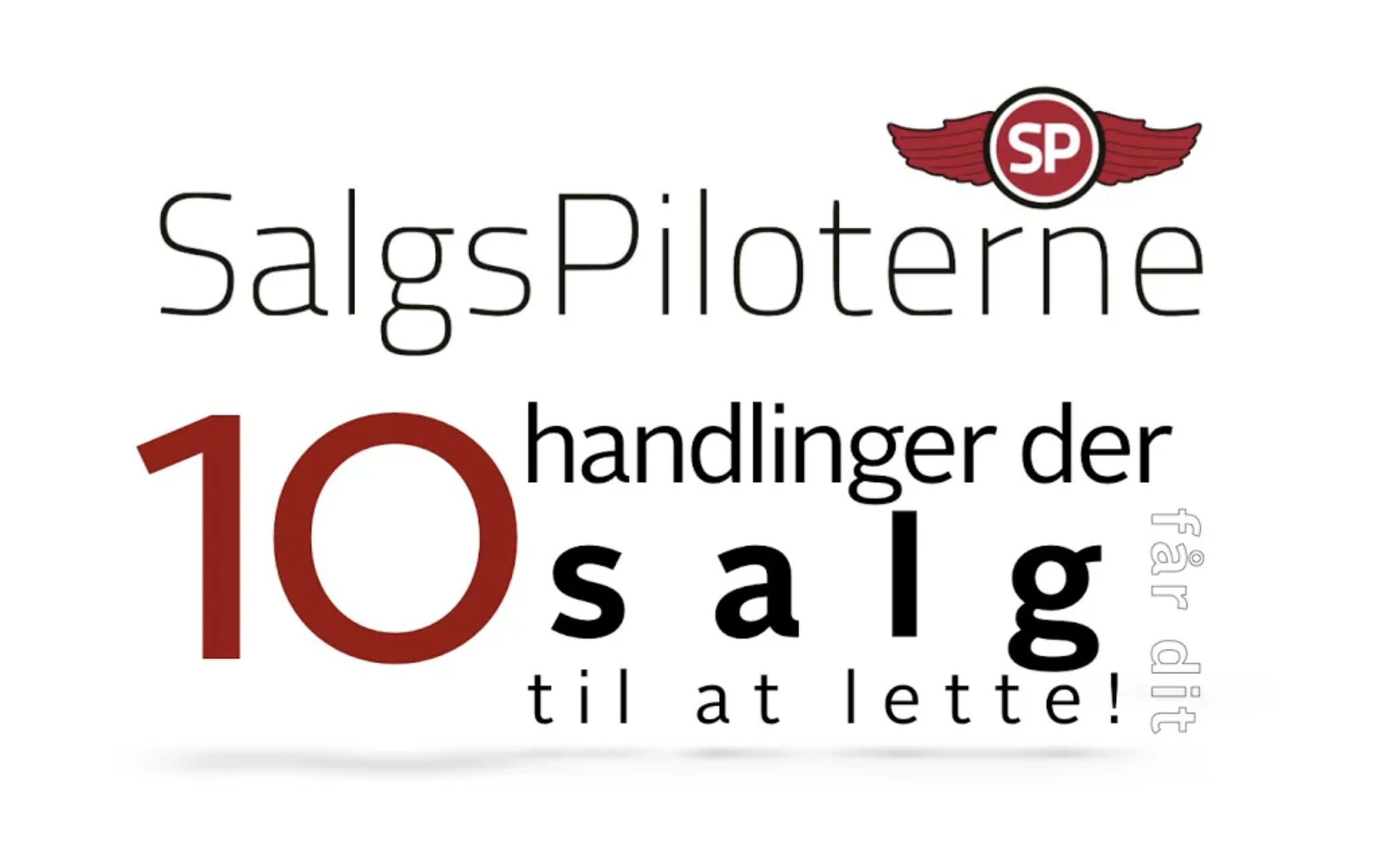 SalgsPiloterne Tony Evald Clausen 10 handlinger der får dit salg til at lette Sælgere