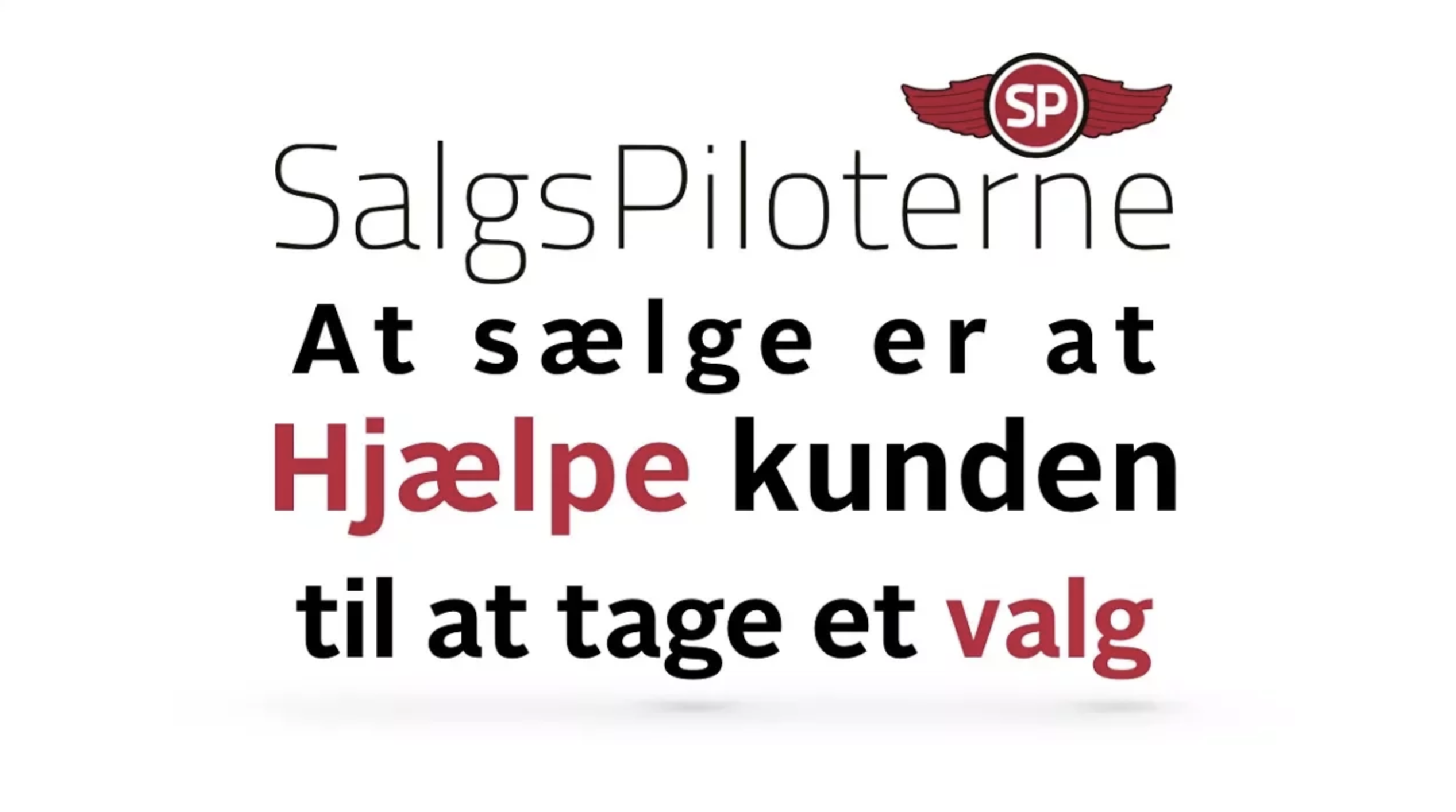SalgsPiloterne Tony Evald Clausen At sælge er at Hjælpe Kunden til et valg Salg Sælgere