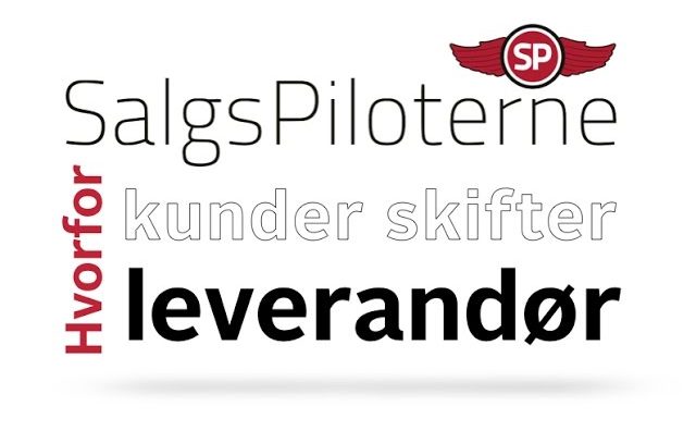 Hvorfor kunder skifter leverandør - med SalgsPiloterne